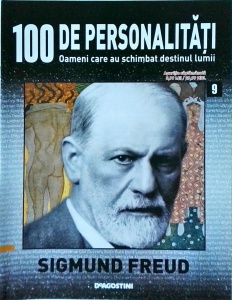 100 de personalitati. Oameni care au schimbat destinul lumii. Sigmund Freud, numarul 9