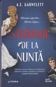 A.E. Gauntlett - Strainul de la nunta