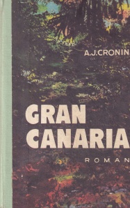 A.J. Cronin - Gran Canaria