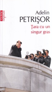 Adelin Petrisor - Tara cu un singur gras