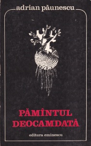 Adrian Paunescu - Pamantul deocamdata