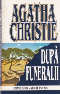 Agatha Christie - Dupa funeralii