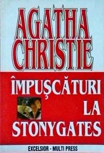 Agatha Christie - Impuscaturi la Stonygates