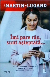 Agnes Martin Lugand - Imi pare rau, sunt asteptata