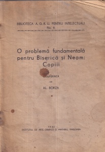 Al. Borza - O problema fundamentala pentru Biserica si Neam: Copiii (1944)