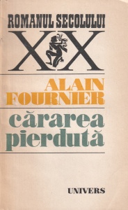 Alain Fournier - Cararea pierduta