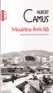 Albert Camus - Moartea fericita