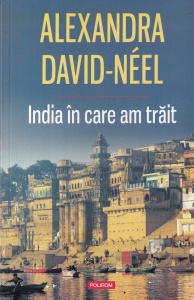 Alexandra David-Neel - India in care am trait