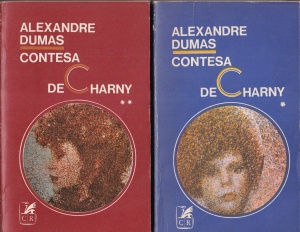 Alexandre Dumas - Contesa de Charny, 2 volume