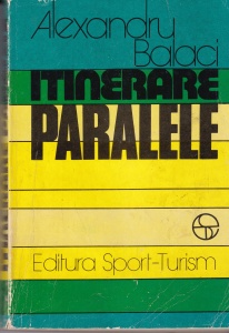 Alexandru Balaci - Itinerare paralele