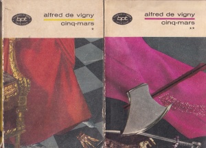 Alfred de Vigny - Cinq-Mars, 2 volume