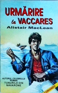 Alistair MacLean - Urmarire la Vaccares