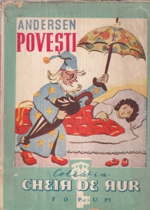 Andersen - Povesti. In romaneste de Al. Iacobescu (editie veche, colectia Cheia de Aur)