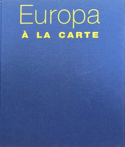 Andre Domine, Joachim Romer, Michael Ditter - Europa a la carte