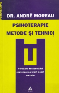 Andre Moreau - Psihoterapie. Metode si tehnici