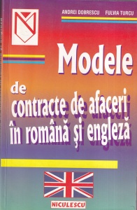 Andrei Dobrescu, Fulvia Turcu - Modele de contracte de afaceri in romana si engleza
