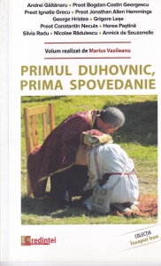 Andrei Gaitanaru - Primul duhovnic, prima spovedanie
