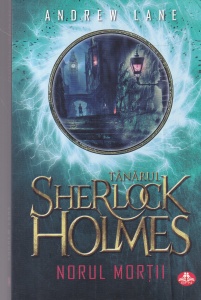 Andrew Lane - Tanarul Sherlock Holmes. Norul mortii
