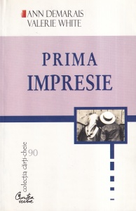 Ann Demarais, Valerie White - Prima impresie