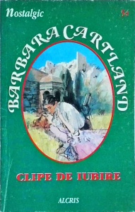 Barbara Cartland - Clipe de iubire