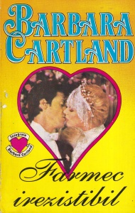 Barbara Cartland - Farmec irezistibil
