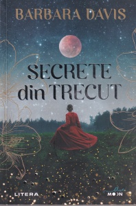 Barbara Davis - Secrete din trecut