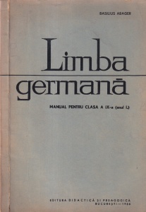 Basilius Abager - Limba germana. Manual pentru clasa a IX-a