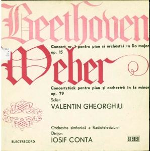 Beethoven – Concert Nr. 1 pentru pian si orchestră in Do Major, Op. 15. Concertstück pentru pian si orchestră in Fa Minor, Op. 79. Solist: Valentin Gheorghiu, Orchestra simfonică a Radioteleviziunii, dirijor: Iosif Conta