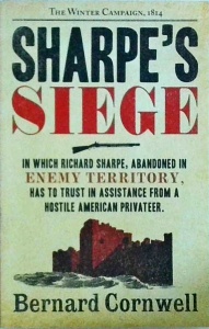 Bernard Cornwell - Sharpe's Siege. Richard Sharpe and the Winter Campaign. 1814