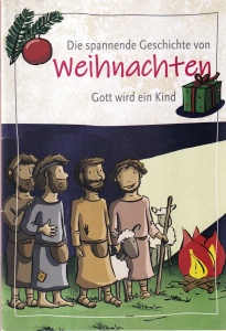 Bettina Braul, Ralf Kausemann - Die spannende Geschichte von Weihnachten. Gott wird ein Kind
