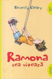Beverly Cleary - Ramona cea viteaza. Cu ilustratii de Jacqueline Rogers