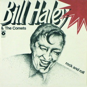 Bill Haley, The Comets – Rock And Roll