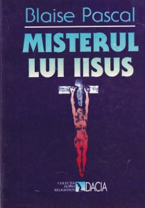 Blaise Pascal - Misterul lui Iisus