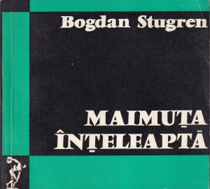 Bogdan Stugren - Maimuta Inteleapta