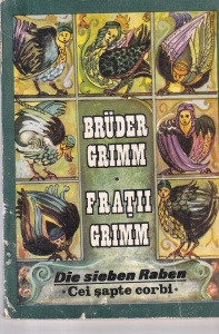 Bruder Grimm / Fratii Grimm - Die sieben Raben / Cei sapte corbi (editie bilingva)
