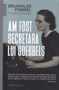 Brunhilde Pomsel, Thore D. Hansen - Am fost secretara lui Goebbels