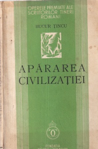 Bucur Tincu - Apararea civilizatiei (1938)