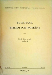 Buletinul Bibliotecii Romane. Studii si documente Romanesti, volumul VI (Freiburg, 1978)
