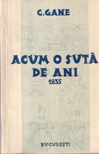 C. Gane - Acum o suta de ani 1835 (1935)