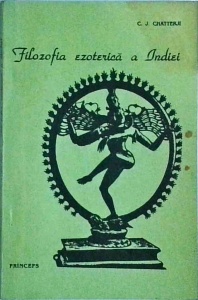 C. J. Chatterji - Filozofia ezoterica a Indiei