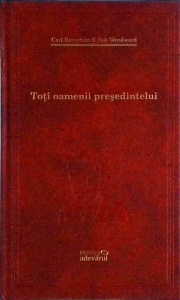 Carl Bernstein, Bob Woodward - Toti oamenii presedintelui