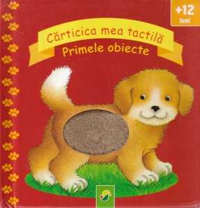 Carticica mea tactila. Primele obiecte