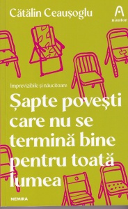 Catalin Ceausoglu - Sapte povești care nu se termina bine pentru toata lumea