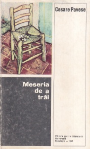 Cesare Pavese - Meseria de a trai
