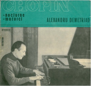 Chopin – Nocturne. Mazurci. Alexandru Demetriad (2)