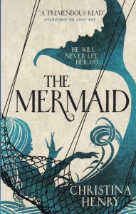 Christina Henry - The Mermaid