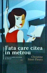 Christine Feret Fleury - Fata care citea in metrou