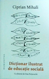 Ciprian Mihali - Dictionar ilustrat de educatie sociala