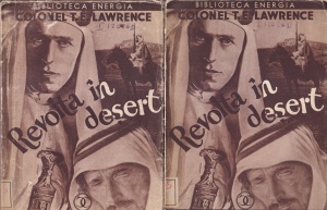 Colonel T. E. Lawrence - Revolta in desert, 2 volume (1934)