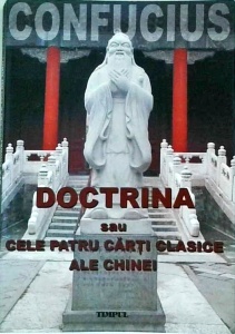 Confucius - Doctrina sau cele patru carti clasice ale Chinei